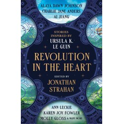 REVOLUTION IN THE HEART HC - Charlie Jane Anders