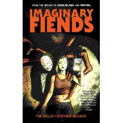 IMAGINARY FIENDS TP - Tim Seeley
