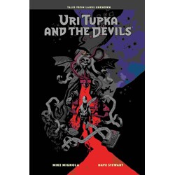 URI TUPKA AND THE DEVILS: ANOTHER STORY FROM LANDS UNKNOWN HC - Mike Mignola