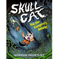 Skull Cat Book 2 : Skull Cat And The Vampires Amulet