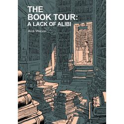 The Book Tour Book 2 A Lack Of Alibi