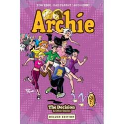 ARCHIE: THE DECISION &amp; OTHER STORIES DELUXE EDITION HC - Tom King