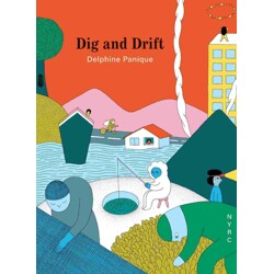 DIG AND DRIFT - Delphine Panique
