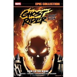 GHOST RIDER: DANNY KETCH EPIC COLLECTION TP BAD TO THE BONE - Howard Mackie