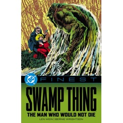 DC FINEST SWAMP THING THE MAN WHO WOULD NOT DIE TP - Len Wein, David Michelini...