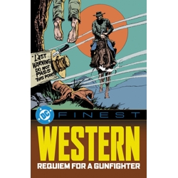 DC FINEST WESTERN REQUIEM FOR A GUNFIGHTER TP - Michael Fleisher, John Albano,...