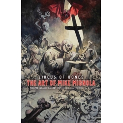 CIRCUS OF BONES HC THE ART OF MIKE MIGNOLA - Mike Mignola