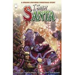 I SAW SANTA A SPAWN UNIVERSE CHRISTMAS STORY TP (MR) - Chris Killian, Andrew S...