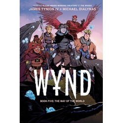 WYND BOOK FIVE: THE WAY OF THE WORLD HC - James Tynion IV
