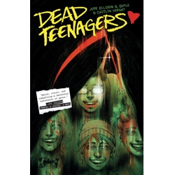 DEAD TEENAGERS TP - Jude Ellison S. Doyle