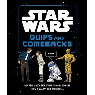 Star Wars Quips And Comebacks