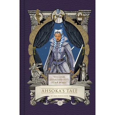 William Shakespeares Star Wars Ahsokas Tale