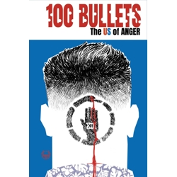 100 BULLETS THE US OF ANGER #4 (OF 8) CVR A DAVE JOHNSON (MR)