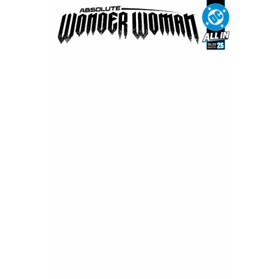 Absolute Wonder Woman #25 Cvr E Blank Card Stock Var