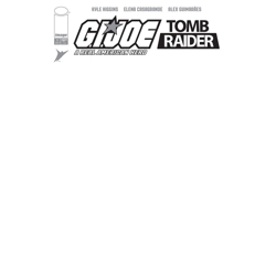 GI JOE A REAL AMERICAN HERO TOMB RAIDER #1 (OF 5) CVR G BLANK SKETCH VAR