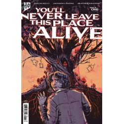 YOU'LL NEVER LEAVE THIS PLACE ALIVE #1 CVR A HEATHER VAUGHAN