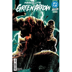 ABSOLUTE GREEN ARROW #4 (OF 6) CVR A RAFAEL ALBUQUERQUE