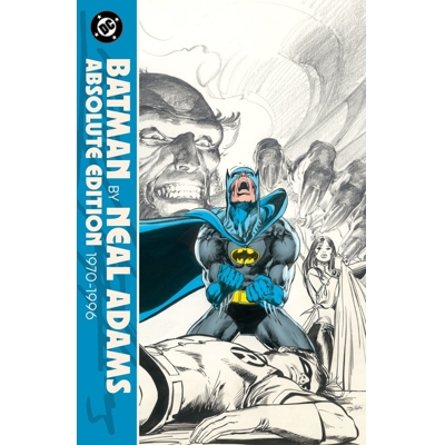 Batman by Neal Adams Absolute Edition Vol. 2 1970-1996