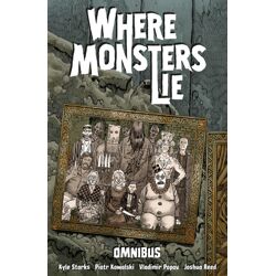 WHERE MONSTERS LIE OMNIBUS