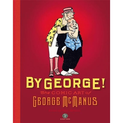By George The Comic Art Of George Mcmanus (Mr)