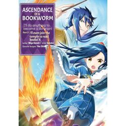 ASCENDANCE OF A BOOKWORM PART 2 Vol. 10