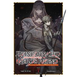 REINCARNATED INTO A GAME AS THE HERO'S FRIEND: RUNNING THE KINGDOM BEHIND THE SCENES LIGHT NOVEL Vol