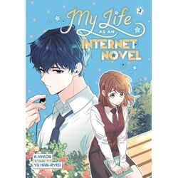 MY LIFE AS AN INTERNET NOVEL Vol. 3