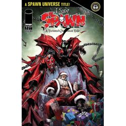 I SAW SPAWN A TWISTED CHRISTMAS TALE #1 (OF 2) CVR B DANIEL HENRIQUES VAR
