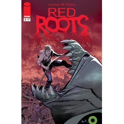 RED ROOTS #6 CVR A LORENZO DE FELICI