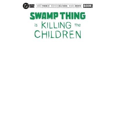 Swamp Thing Is Killing the Children #1 (One-Shot) Cvr G Blank Sketch Var
