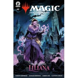 MAGIC: THE GATHERING: UNTOLD STORIES LILIANA #2 CVR A NATALIIA REREKINA