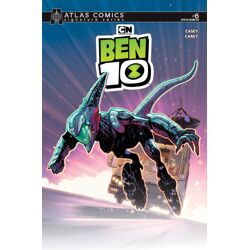 BEN 10 #6 CVR I ROBERT CAREY ATLAS EDITION SIGNED BY JOE CASEY VAR