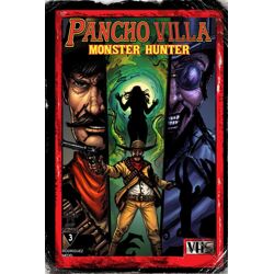 PANCHO VILLA MONSTER HUNTER #3 (OF 3) CVR B HECTOR RODRIGUEZ III VAR