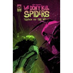 WE DONT KILL SPIDERS SEASON OF THE WITCH #5 (OF 5) CVR A JOSEPH SCHMALKE