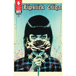 LIPSTICK CLIQA DELUXE EDITION #3 (OF 3) CVR C ROB PRIOR (MR)