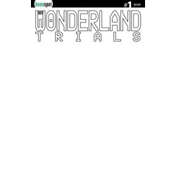 WONDERLAND TRIALS #1 CVR B BLANK SKETCH VAR