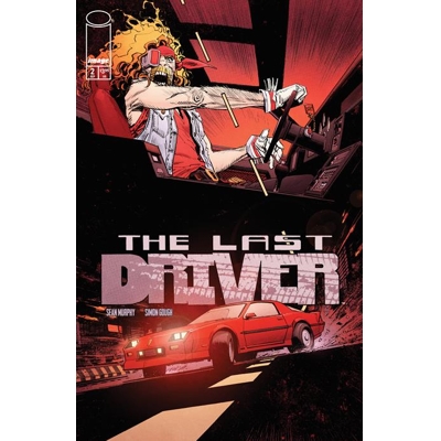 Last Driver #2 (of 5) Cvr A Sean Murphy
