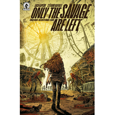 Only the Savage Are Left #3 Cvr A Stefano Raffaele