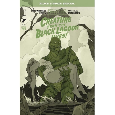 Universal Monsters Creature From the Black Lagoon Lives Black & White Special #2 (of 2) Cvr B Abigai