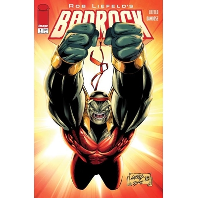 Badrock #1 Cvr D Rob Liefeld Legacy Var