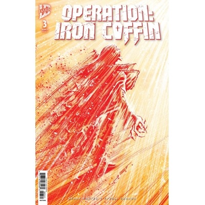 Operation: Iron Coffin #3 Cvr B Juan Ferreyra Var
