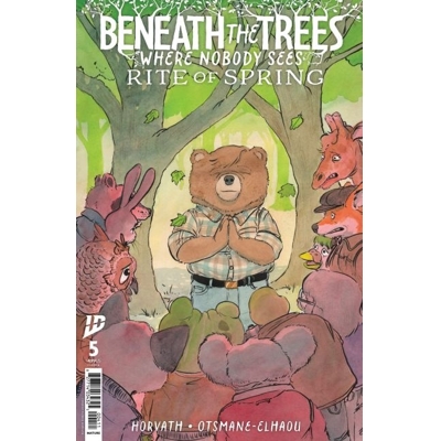 Beneath Trees Where Nobody Sees Rite Spring #5 Cvr A Horvath