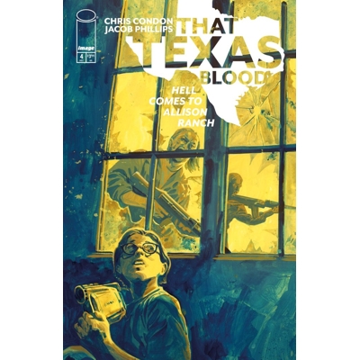 That Texas Blood: Hell Comes to Allison Ranch #4 (of 6) Cvr A Jacob Phillips