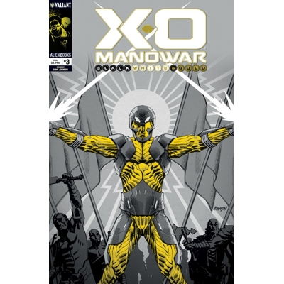 X-O Manowar: Black, White & Gold #3 Cvr B David Johnson Black, White & Gold Var