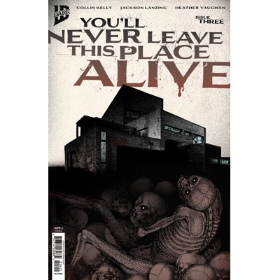 You'Ll Never Leave This Place Alive #3 Cvr B Alex Eckman-Lawn Var