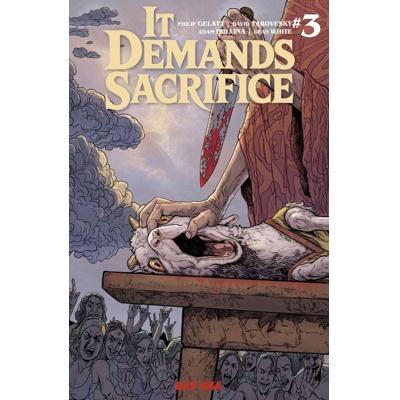 It Demands Sacrifice #3 (of 4) Cvr A Adam Pollina