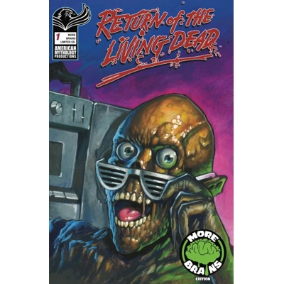 Return of the Living Dead #1 More Brains Ltd Ed Maitland