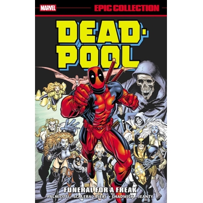 Deadpool Epic Collection Funeral for a Freak
