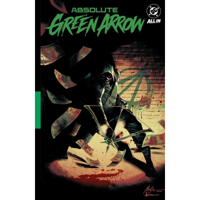 Absolute Green Arrow Vol. 1 the Longbow Killer