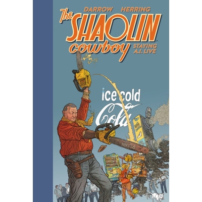 Shaolin Cowboy: Staying A.I.Live